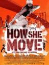How she move
